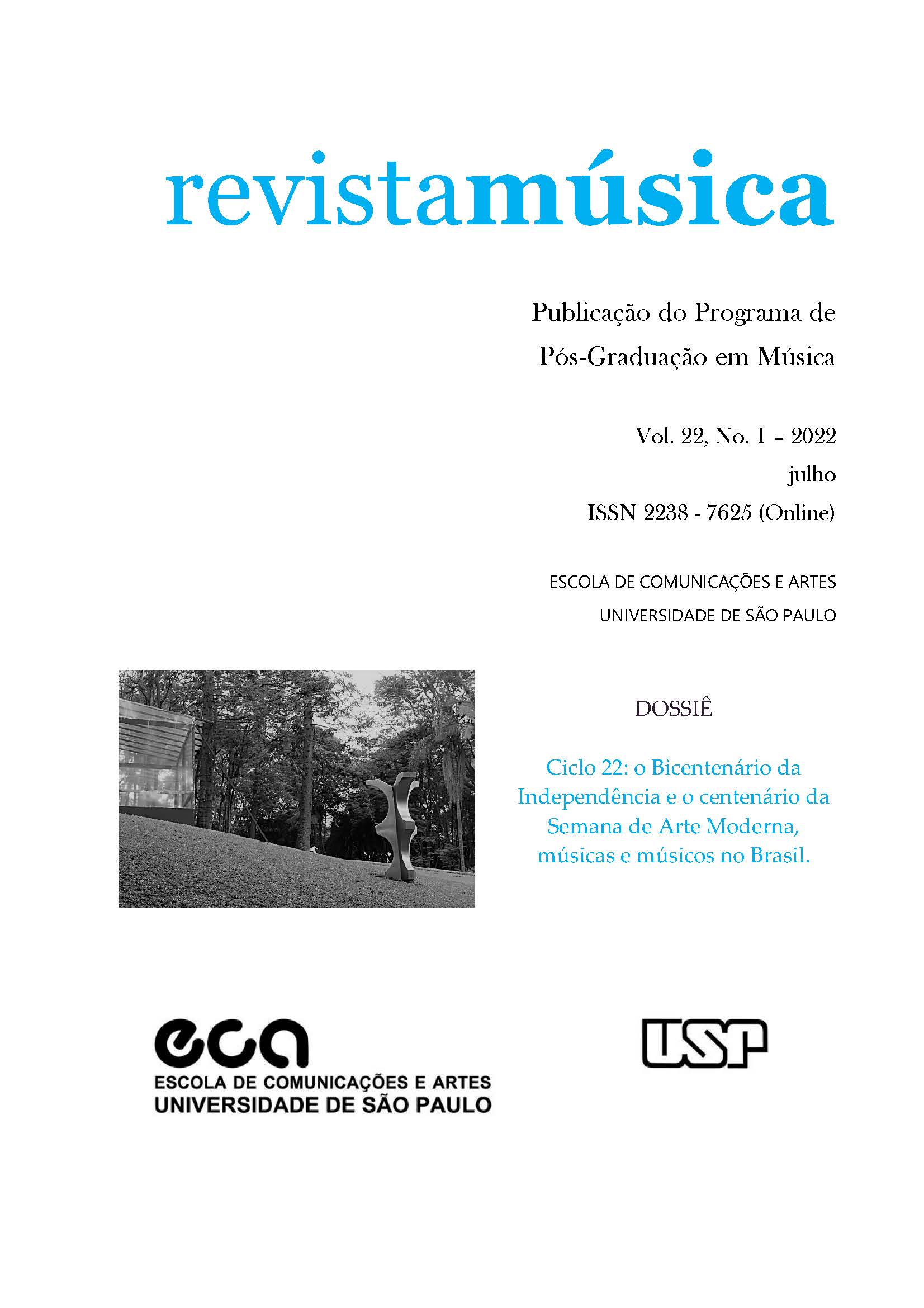 					Ver Vol. 22 Núm. 1 (2022): Ciclo 22: o Bicentenário da Independência e o centenário da Semana de Arte Moderna, músicas e músicos no Brasil.
				