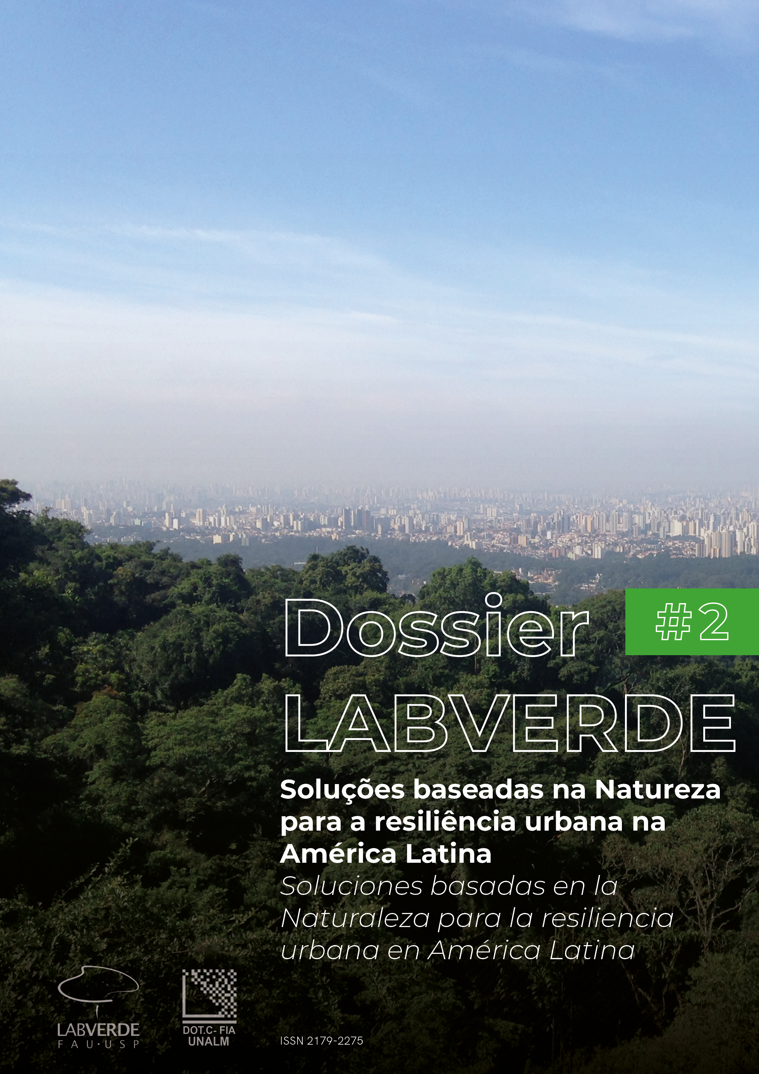 					View Vol. 12 No. 1 (2022): Dossier LABVERDE #2 | Nature-based Solutions for urban resilience in Latin America
				