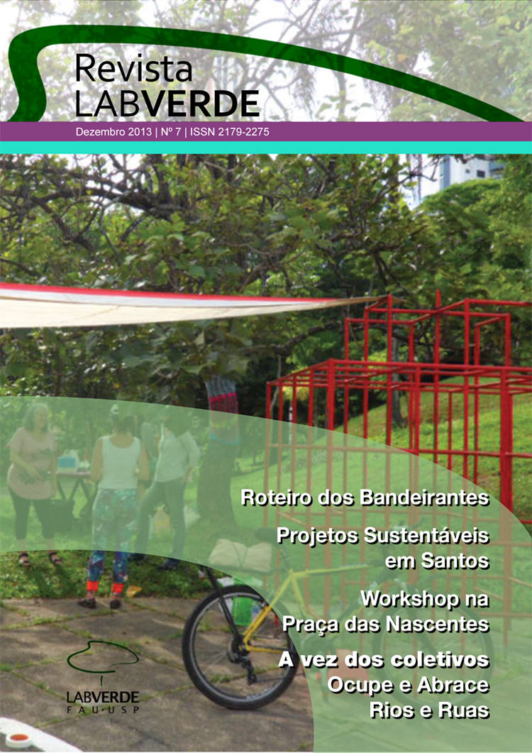					View No. 7 (2013): Roteiro dos Bandeirantes | Projetos sustentáveis em Santos | Workshop na Praça das Nascentes | A vez dos coletivos
				