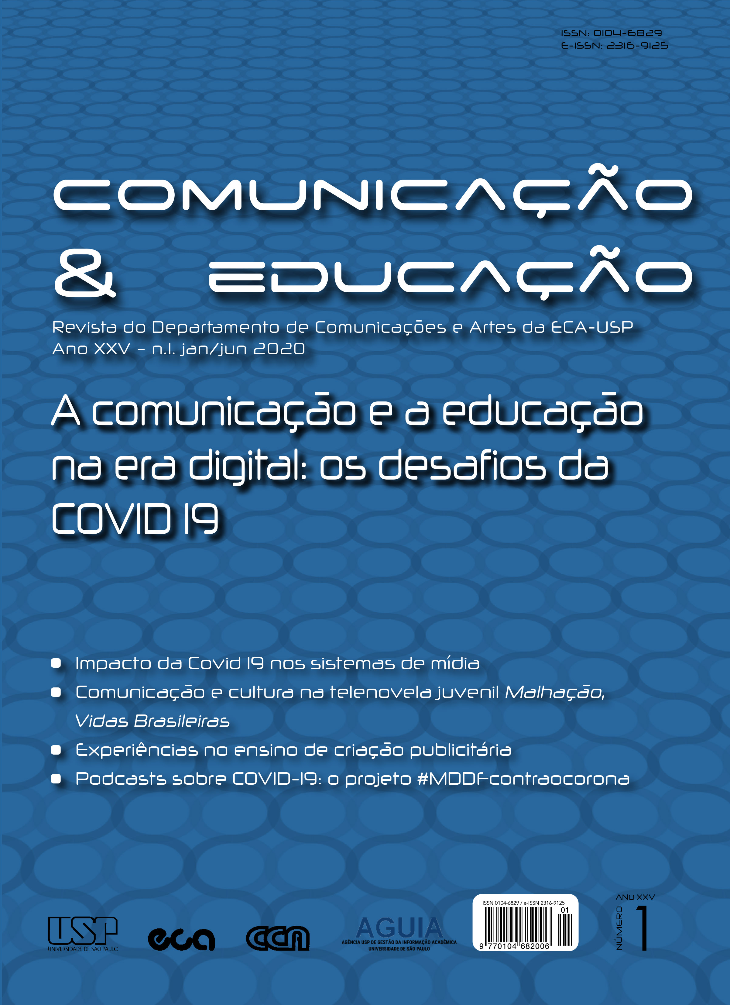 					Ver Vol. 25 Núm. 1 (2020): A comunicação e a educação na era digital: os desafios da COVID19
				