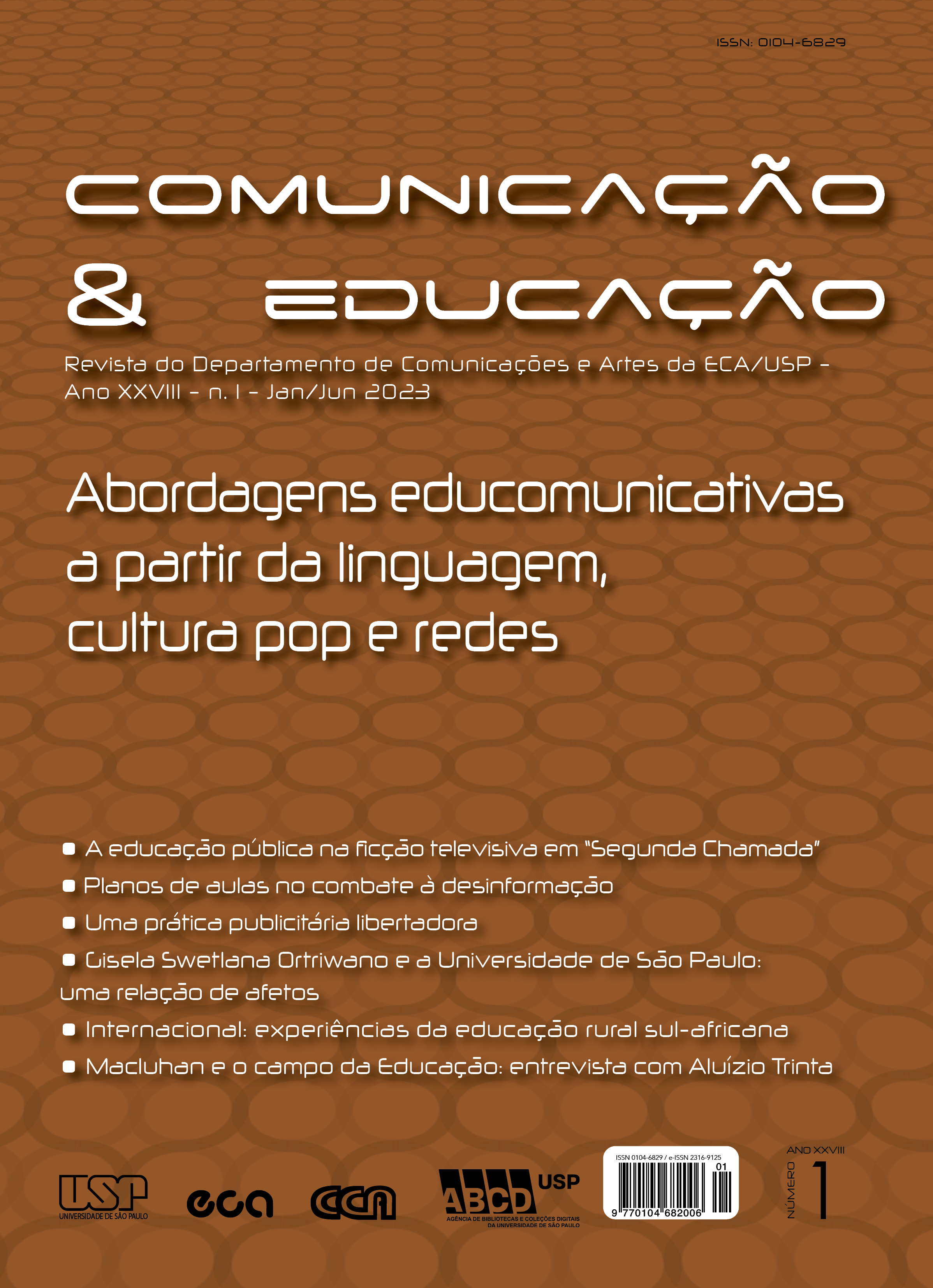 					View Vol. 28 No. 1 (2023): Abordagens educomunicativas a partir da linguagem, cultura pop e redes
				
