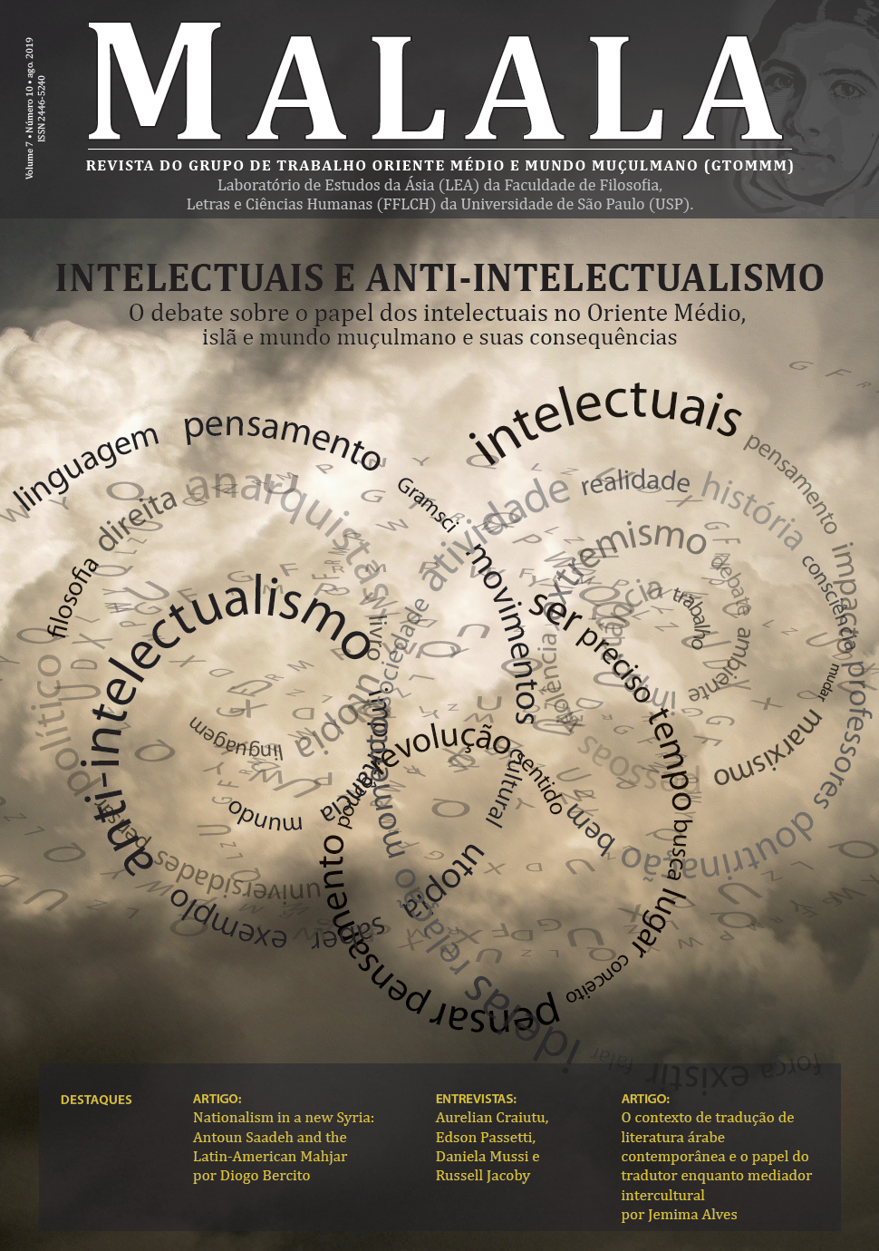 					Visualizar v. 7 n. 10 (2019): Intelectuais e Anti-Intelectualismo: O debate sobre o papel dos intelectuais no Oriente Médio, islã e Mundo Muçulmano e suas consequências
				