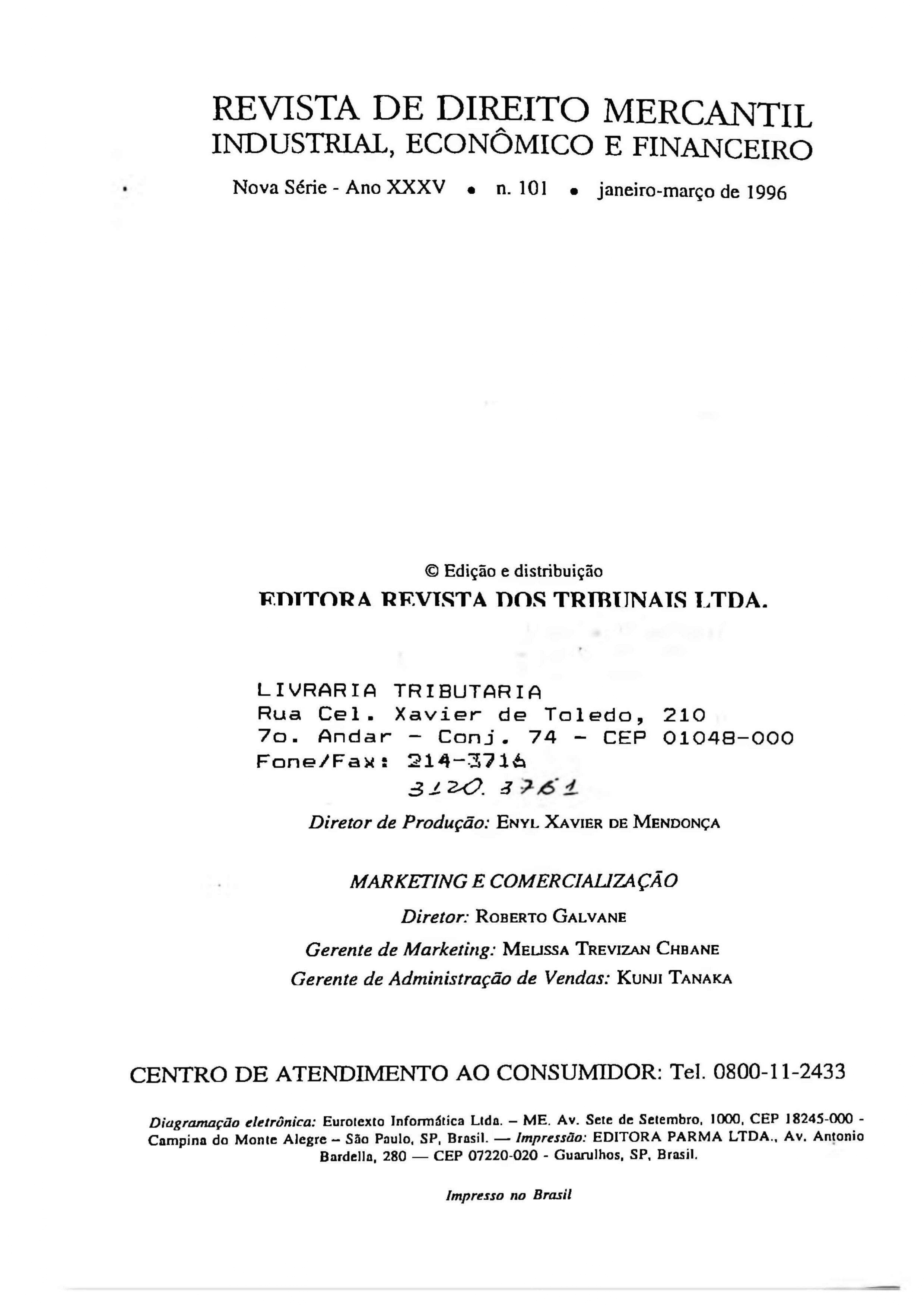 					Visualizar n. 101 (1996): Revista de Direito Mercantil, Industrial, Econômico e Financeiro
				