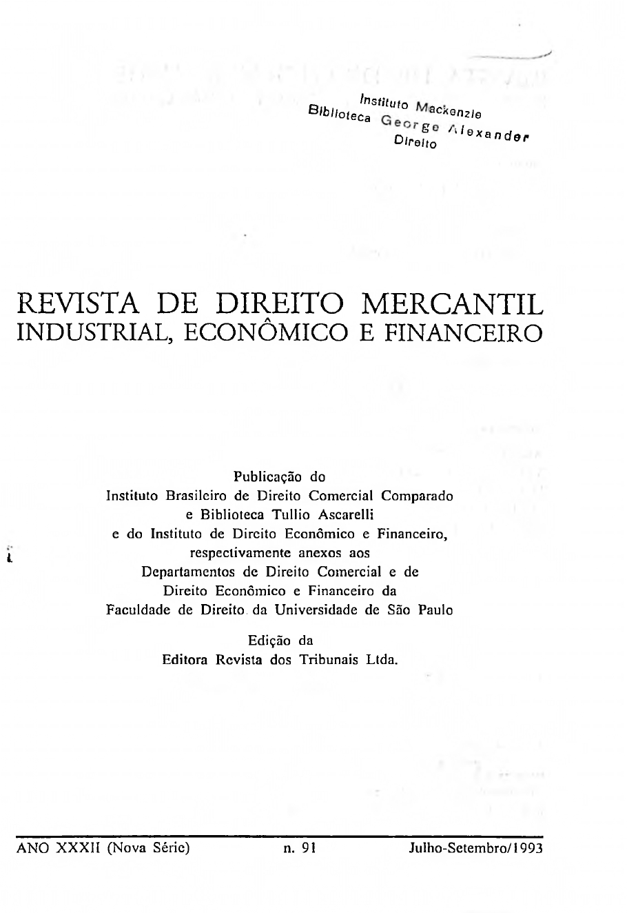 					Visualizar v. 91 (1993): Revista de Direito Mercantil, Industrial, Econômico e Financeiro
				