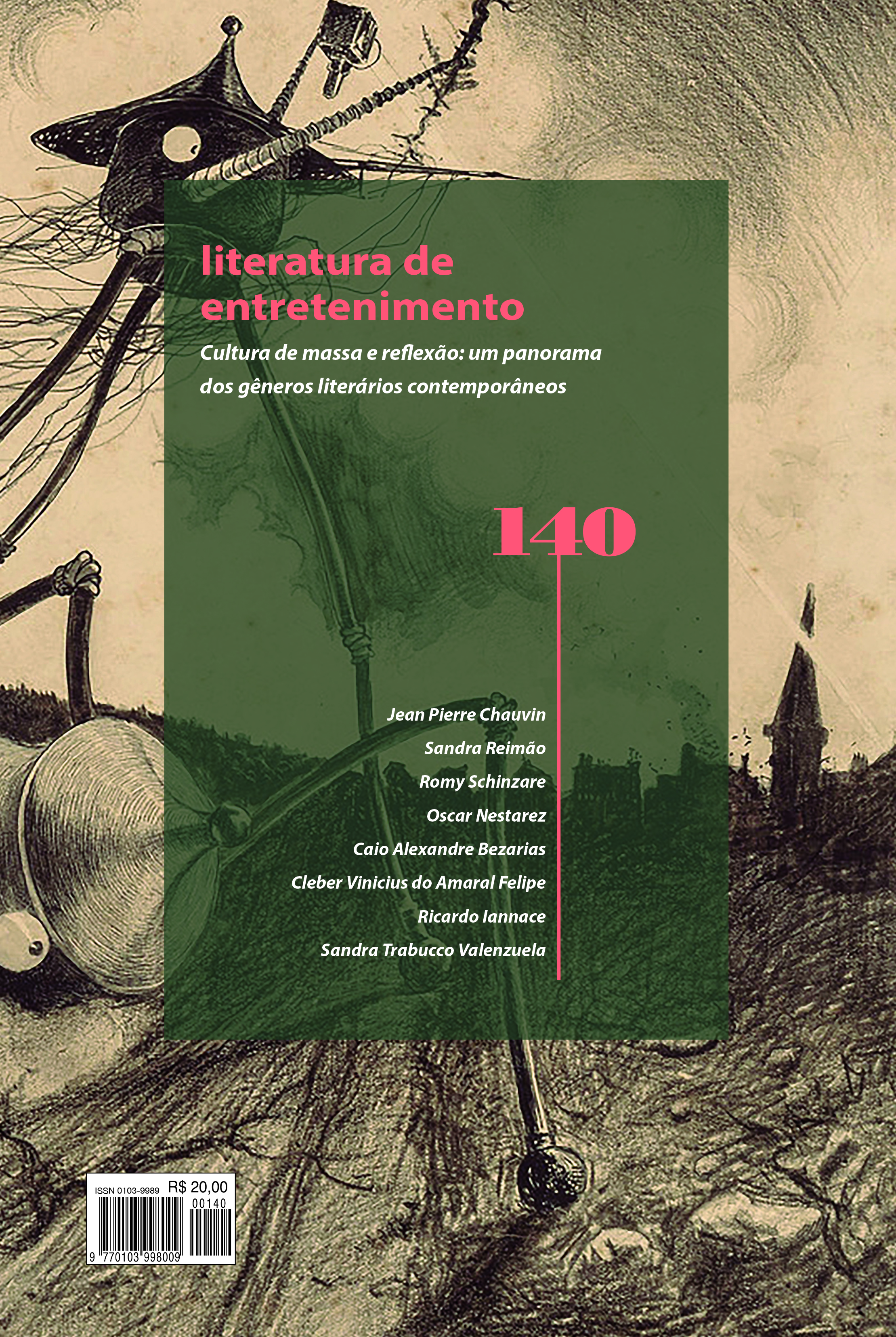					View No. 140 (2024): LITERATURA DE ENTRETENIMENTO
				
